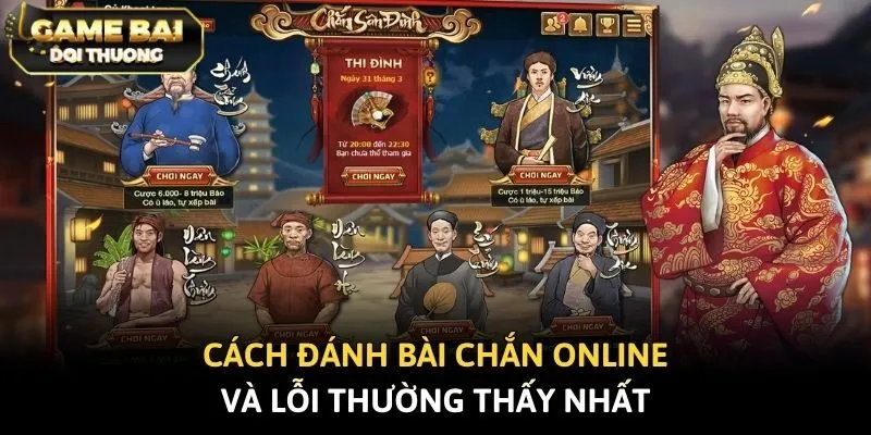 Cách đánh bài Chắn online và lỗi thường thấy nhất