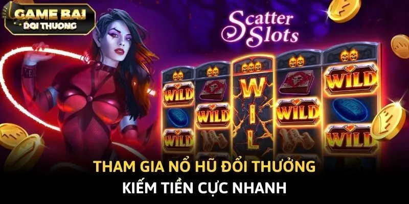 Tham gia nổ hũ đổi thưởng kiếm tiền cực nhanh